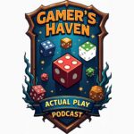 The Original Gamer's  Haven Actual Play