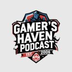 The Original Gamer's Haven Podcast